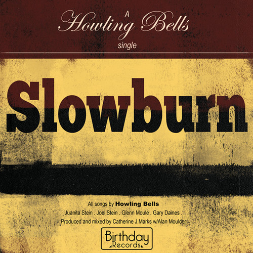 Howling Bells - Slowburn